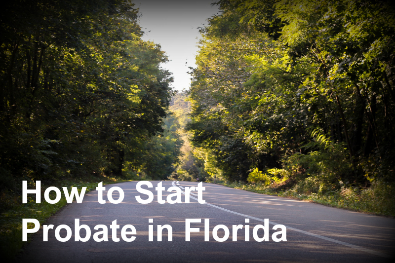How to start probate in Florida