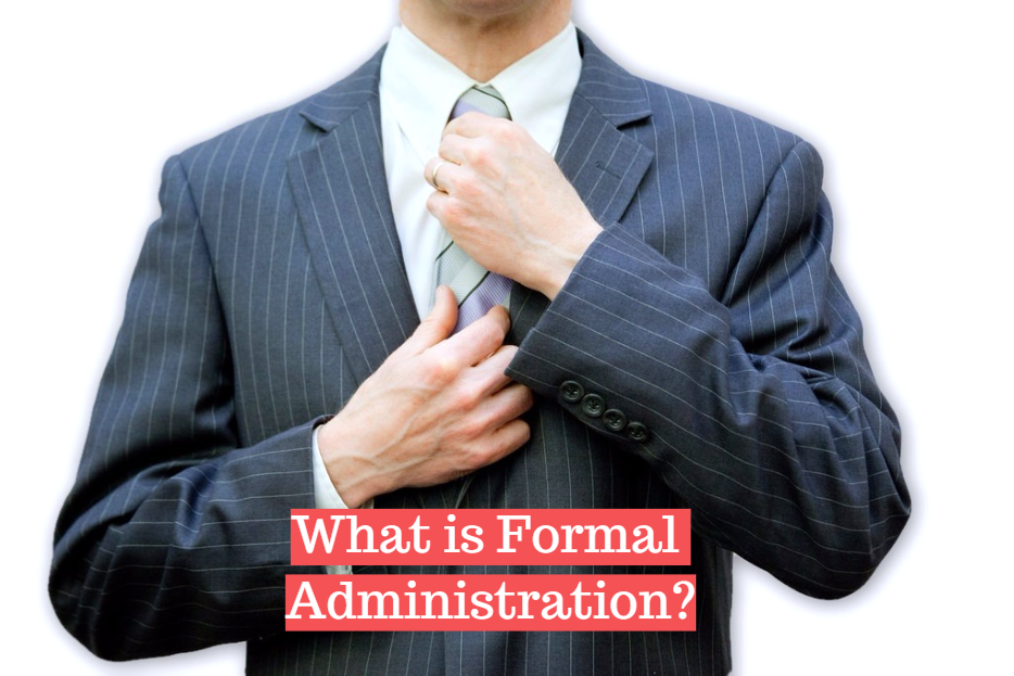 What is Formal Administration (Probate)
